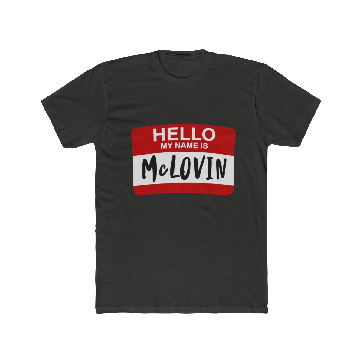 Hello My Name Is McLOVIN Superbad T Shirt - alternate angle 3, merchandise